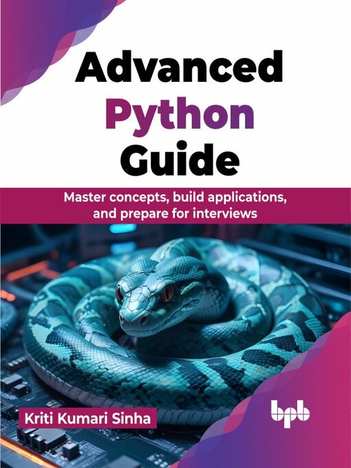 Title details for Advanced Python Guide by Kriti Kumari Sinha - Available